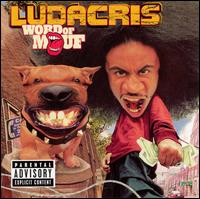 Ludacris - Loud Mouf.jpg (13123 bytes)